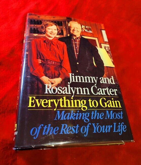 President Jimmy Carter Signed & Rosalynn Carter Signed Everything to Gain